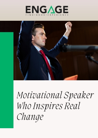 Motivational Speaker Who Inspires Real Change