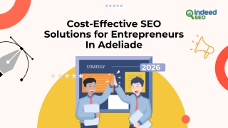Cost-Effective SEO Solutions for Entrepreneurs In Adeliade