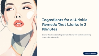 Ingredients for a Wrinkle Remedy That Works in 2 Minutes