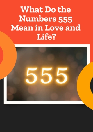 What Do the Numbers 555 Mean in Love and Life_compressed