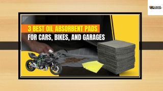 3 Best Oil Absorbent Pads for Cars, Bikes, and Garages