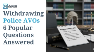 Withdrawing Police AVOs 6 Popular Questions Answered