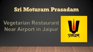 Vegetarian restaurant near airport in Jaipur