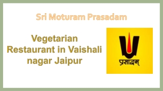 Vegetarian restaurant in vaishali nagar Jaipur
