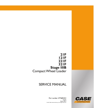 CASE 21F, 121F, 221F, 321F Stage IIIB Compact Wheel Loader Service Repair Manual Instant Download