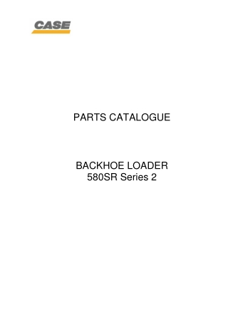 CASE 580SR Series 2 Backhoe Loader Parts Catalogue Manual Instant Download