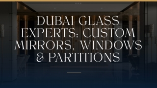 Dubai Glass Experts Custom Mirrors, Windows & Partitions