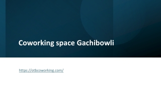 Coworking space Gachibowli