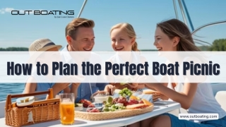 How to Plan the Perfect Boat Picnic