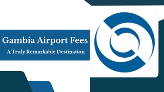 Gambia Airport Fees - A Truly Remarkable Destination