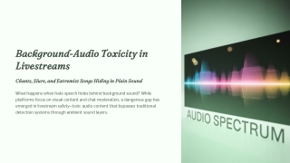 Background-Audio Toxicity in Livestreams: Chants, Slurs, and Extremist Songs