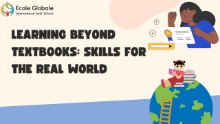 Learning Beyond Textbooks Skills for the Real World