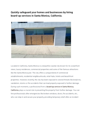 Quickly safeguard your homes and businesses by hiring board-up services in Santa Monica, California