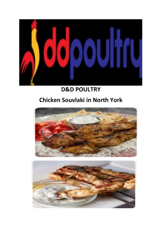 D&D Poultry Chicken Souvlaki in North York