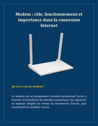 Modem- rôle, fonctionnement et importance dans la connexion Internet
