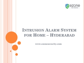 Intrusion Alarm System for Home in Hyderabad - Ezone Security