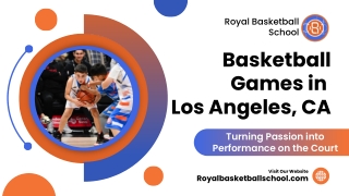 Basketball Games in Los Angeles, CA | Youth Training & Skill Development