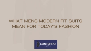 What Mens Modern Fit Suits Mean for Today’s Fashion