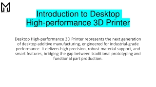 Introduction to Desktop High‑performance 3D Printer