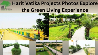 Harit Vatika Projects Photos – Explore the Green Living Experience