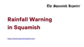Rainfall Warning in Squamish - www.squamishreporter.com