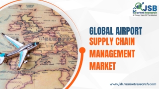 Global Airport Supply Chain Management Market Research Report 2024–2029