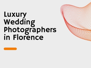 Luxury Wedding Photographers in Florence