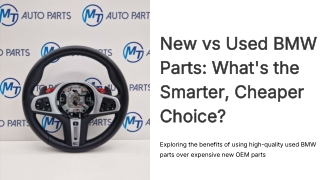 New vs Used BMW Parts: What's the Smarter, Cheaper Choice?