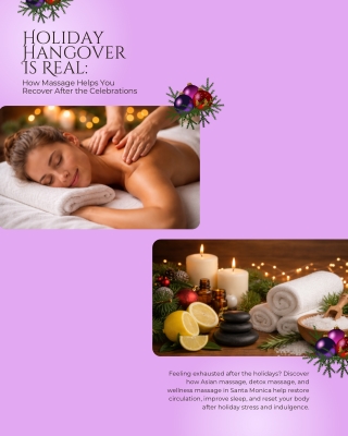 Holiday Hangover Is Real How Massage Helps You Recover After the Celebrations