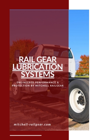 Rail Gear Lubrication Systems - Engineered Performance & Protection by Mitchell Railgear