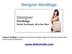Designer Handbags, Designer Shoes and Accessories