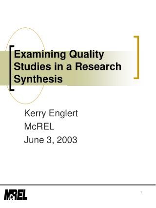Examining Quality Studies in a Research Synthesis