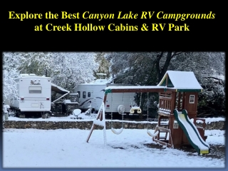 Explore the Best Canyon Lake RV Campgrounds at Creek Hollow Cabins & RV Park