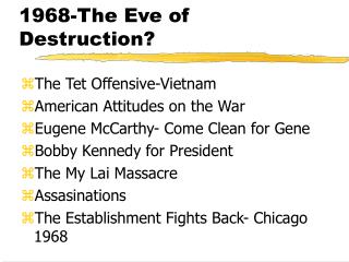 1968-The Eve of Destruction?
