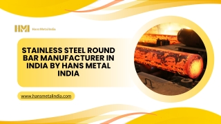 Stainless Steel Round Bar Manufacturer in India by Hans Metal India