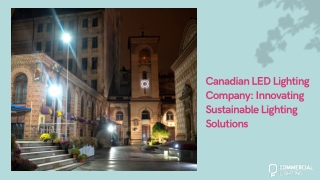 Canadian LED Lighting Company: Innovating Sustainable Lighting Solutions