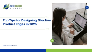 Designing Effective Product Pages For 2025 Success