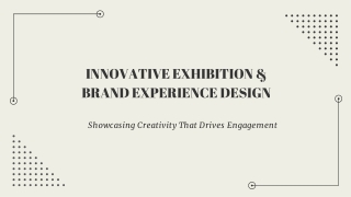 Innovative Exhibition & Brand Experience Design