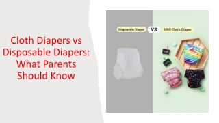 Cloth Diapers vs Disposable Diapers: Cost, Comfort & Care