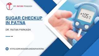 Sugar Checkup in Patna: Dr. Ratan Parkash
