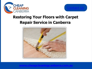 Restoring Your Floors with Carpet Repair Service in Canberra