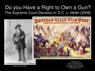 Do you Have a Right to Own a Gun? The Supreme Court Decision in D.C. v. Heller (2008)