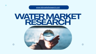 Water Market Research  Global Trends in Treatment, Distribution & Conservation