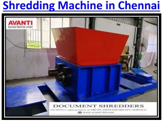 Top Manufacturers Shredding Machine in Chennai & Shredding Machine in Hyderabad
