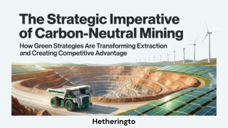 The Strategic Imperative of Carbon-Neutral  Mining
