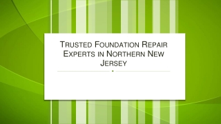 Trusted Foundation Repair Experts in Northern New Jersey