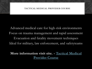 Tactical Medical Provider Course in Combat Trauma Care, Tactical Evacuation
