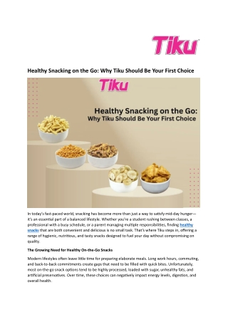 Healthy Snacking on the Go Why Tiku Should Be Your First Choice