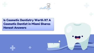 Is Cosmetic Dentistry Worth It A Cosmetic Dentist in Miami Shares Honest Answers