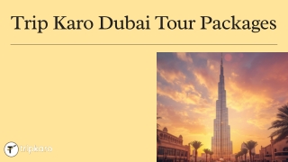 Trip Karo Dubai January Holiday Packages | Best Winter Getaway
